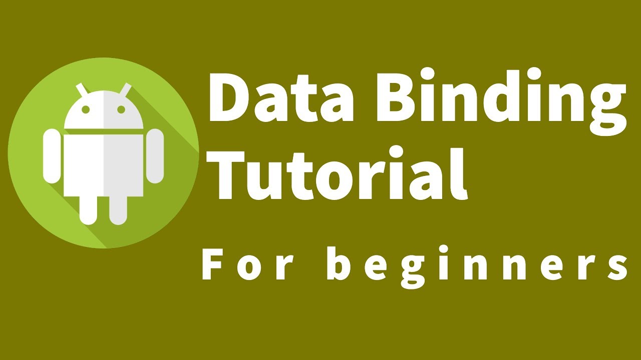 Android Data Binding Tutorial : 6 Two Way Data Binding