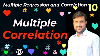 Multiple Correlation | Multiple Correlation Coefficient | Formulae | Application | Interpretation.