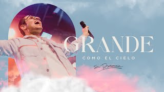Grande Como El Cielo - Su Presencia | Música Cristiana