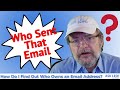 How Do I Find Out Who Owns an Email Address? The Reasons It's Hard, and the Steps to Take