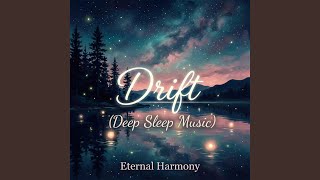 Drift (Deep Sleep Music)