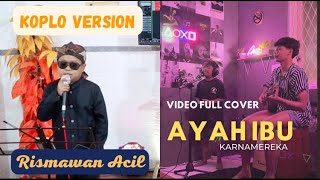 Ayah Ibu cover Rismawansenja - Karnamereka