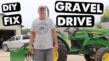 DIY: Maintain Gravel Drive [John Deere 4044m]