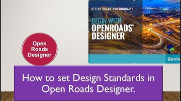 How to set Design Standards in Open Roads Designer.|| IRC || UK || AASHTO