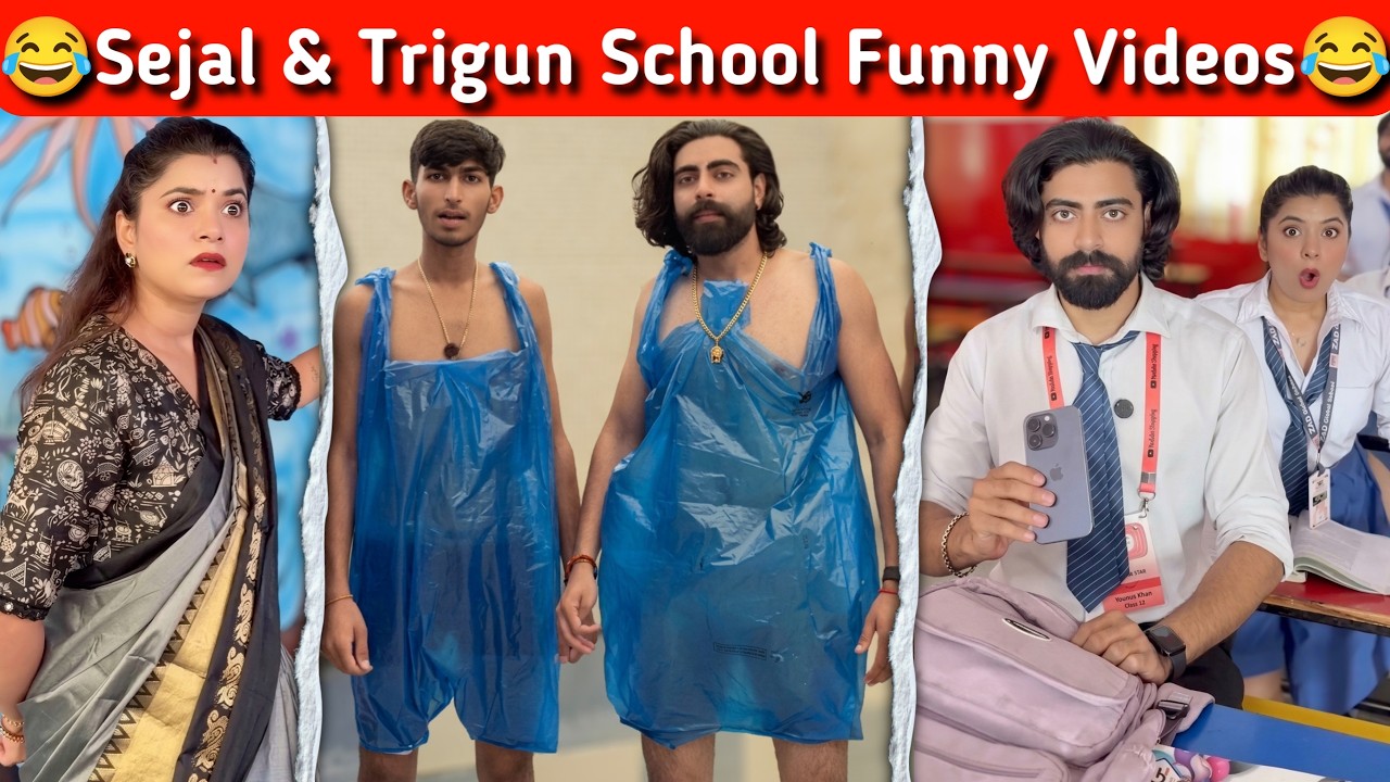 Sejal And Trigun School Special  Funny Video 😂 Full Fun Of Sejal Gaba & Trigun 💞 Comedy Video