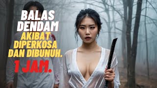 BALAS DENDAM BRUTAL || SERIAL FILM KOREA