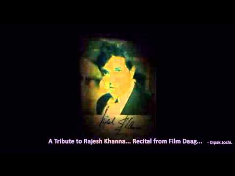 A Tribute to Rajesh Kahanna  Main to Kuch Bhi Nahi Recital from Film DAAG Audio Onlymp4