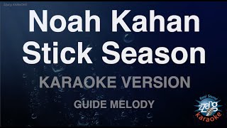 Noah Kahan-Stick Season (Melody) (Karaoke Version)