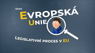 Jak se v EU přijímá evropská legislativa? | Pan Evropa