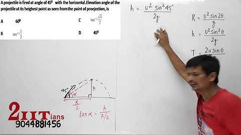MOTION IN A PLANE | A projectile is fired at an angle of 45 with the horizontal elevation angle