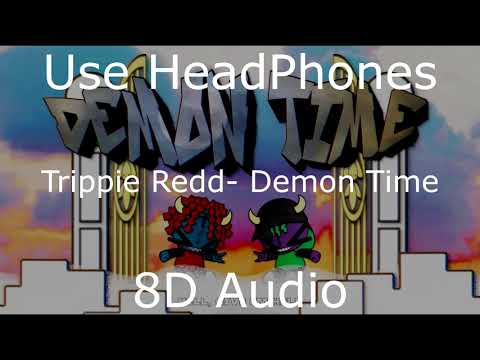 Trippie Redd Demon Time 8d Audio Best Version Youtube