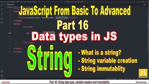 String data type in JavaScript | Part 16 | JavaScript | #SmartCode