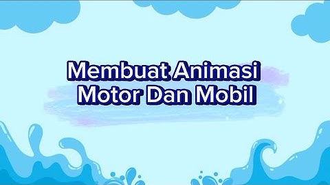 Video 4 || Membuat Animasi Motor Dan Mobil Menggunakan Macromedia Flash 8 ||