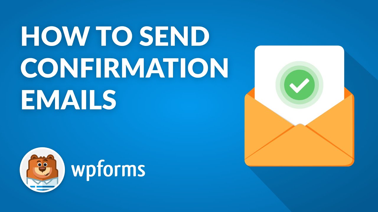 How to Send Confirmation Emails in WordPress with WPForms (Step by Step, Quick & Easy Guide!!)