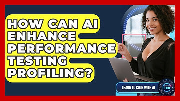 How Can AI Enhance Performance Testing Profiling? - Learning To Code With AI