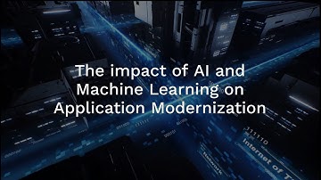 Accelerate Application Modernization with AI & Machine Learning