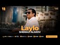 Sherali alimov  laylo audio 2023