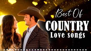The Best Of Country Love Songs - Relaxing Old Country Love Songs By Country Singers - Country Music