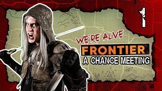 A Chance Meeting | We're Alive: Frontier | Season 1 Episode 1