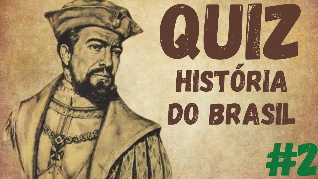 Quiz: Você conhece bem a história do Brasil?