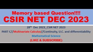 CSIR NET DEC 23 Solution| Mathematical science| multivariate Calculus| uniform cont (memory based QP