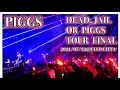 PIGGS - DEAD, JAIL OR PIGGS TOUR FINAL@CLUB CITTA&#39;