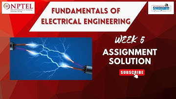 NPTEL Fundamentals of Electrical Engineering Week 5 Assignment Answers | NOC25-EE160 | IIT Kharagpur