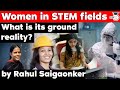 Women in stem fields  why there is a gender gap in indias stem job market current affairs upsc