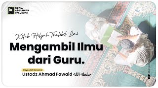 🔴[ LIVE ] 16. MENGAMBIL ILMU DARI GURU | Ustadz Ahmad Fawaid