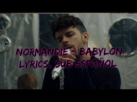 Normandie - Babylon [lyrics, sub español]