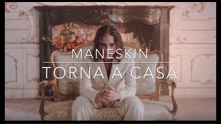 Video thumbnail of "Måneskin - Torna a Casa"