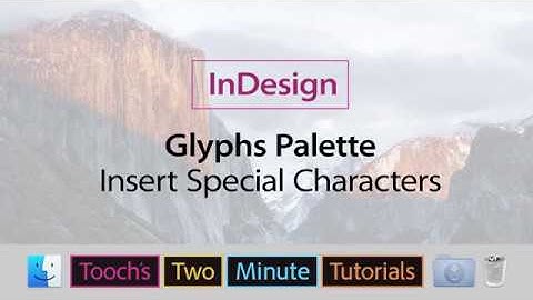 InDesign - Glyphs Palette