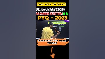 UPSC CSAT 2025 number system pyq 2023 #csat #upsc #prelims #remaindertheorem #arithmetic #puremaths
