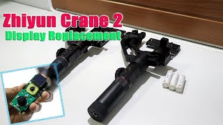 Zhiyun Crane 2 Display Replacement | TBSKarthik