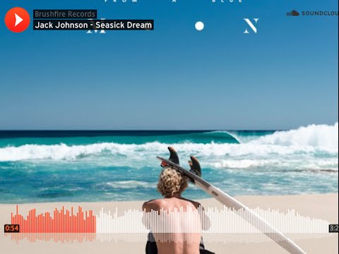 Jack Johnson  - Seasick Dream -