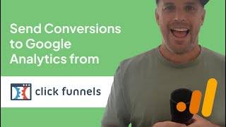 Send Conversions to Google Analytics from ClickFunnels