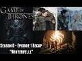 Game of Thrones Recap: Season 8 - Episode 1 &quot;Winterfell&quot;