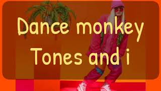 Dance monkey