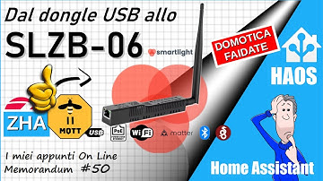 Coordinatore Zigbee SLZB-06 MG24  - Da Sonoff a Smartlight con ZHA o Zigbee2MQTT - ep.50
