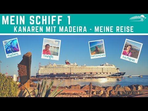 Mein Schiff 1 Kanaren Kreuzfahrt 20182019 Reisevideo