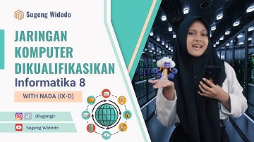 Jaringan Komputer Dikualifikasikan - Informatika Kelas 8