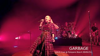 Garbage - Hold (Live Pompano Beach 09/05/25)