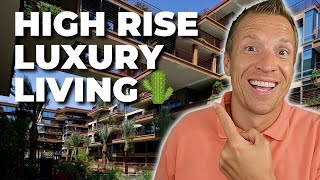 Living in Optima Camelview Village | Living in Scottsdale | Luxury High Rise Tour