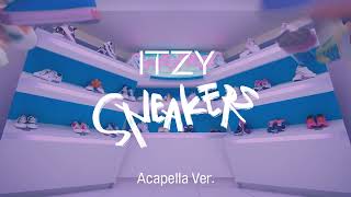 [Clean Acapella] Itzy - Sneakers