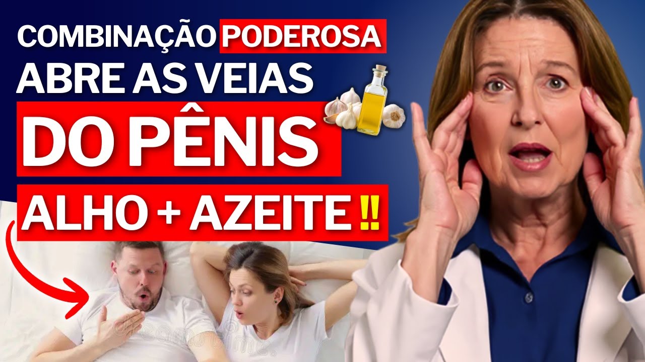 O Poder do ALHO NO AZEITE na Sua Vida Sexual e Como Ele TURBINA Sua Circulação Íntima!