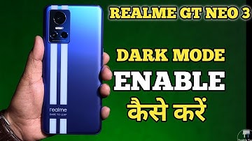 How To Enable Dark Mode in Realme GT NEO 3 | Realme GT NEO 3 में dark Mode कैसे ON करें