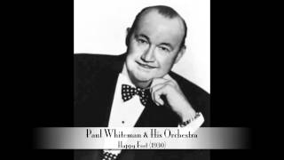Paul Whiteman & His Orchestra: Happy Feet (1930) chords