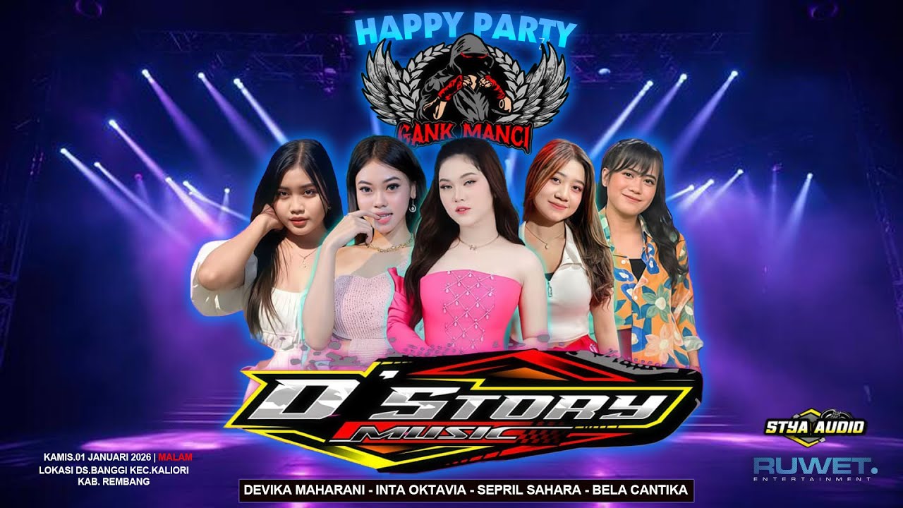 🔴LIVE D'STORY MUSIC - HAPPY PARTY GANK MANCI - BANGGI KALIORI REMBANG | STYA AUDIO