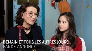 Bande annonce Demain et tous les autres jours 