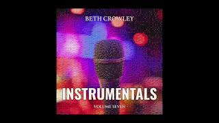 Beth Crowley Instrumentals: Volume 7 is out now!